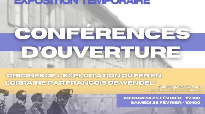 1ère Exposition temporaire à la Maison de la Nature et du Tourisme "Les mines, des vies pour le fer"