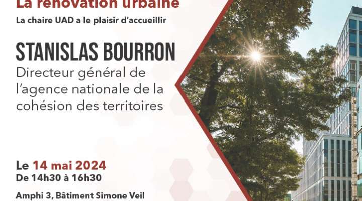 CONFÉRENCE - LA RÉNOVATION URBAINE - STANISLAS BOURRON