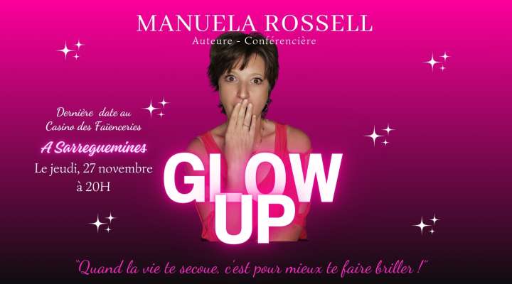Conférence-Spectacle immersive - Glow Up