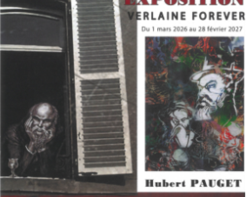 Les Amis de Verlaine Exposition - Verlaine Forever