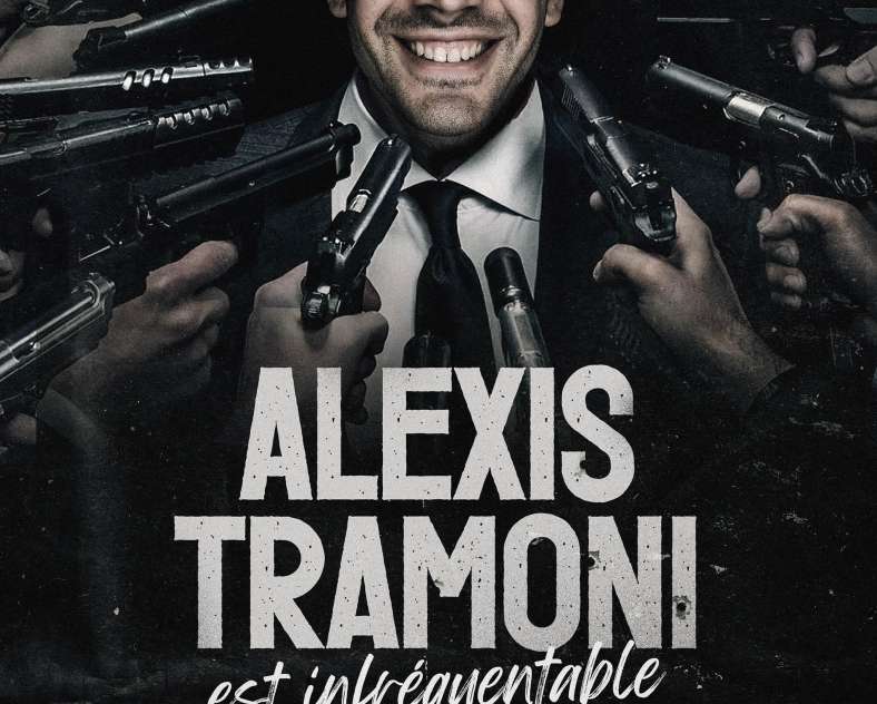 ALEXIS TRAMONI "EST INFRÉQUENTABLE"