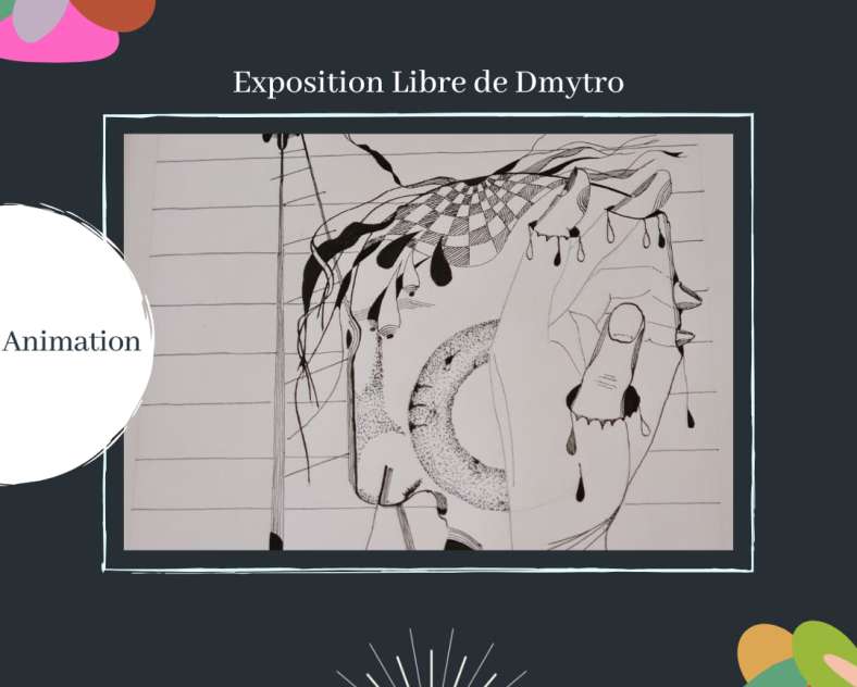 EXPOSITION LIBRE DE DMYTRO