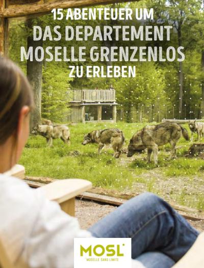 15 abenteuer um das departement Moselle grenzenlos zu erleben